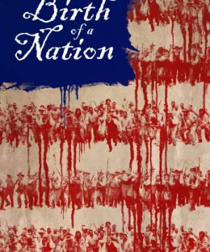 Giải Phóng  (The Birth of a Nation) [2016]