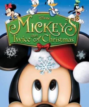 Giáng Sinh Của Chuột Mickey (Mickey's Twice Upon a Christmas) [2004]