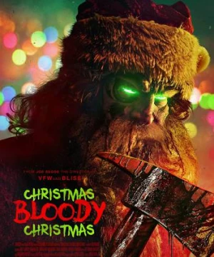 Giáng Sinh Đẫm Máu (Christmas Bloody Christmas) [2022]