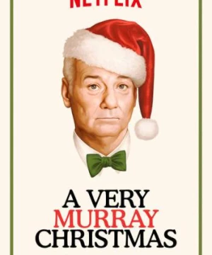 Giáng sinh kiểu Murray (A Very Murray Christmas) [2015]