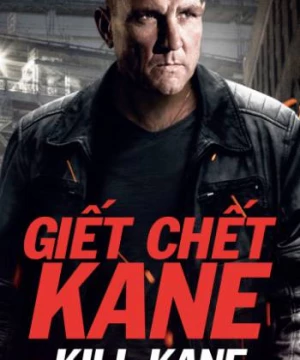 Giết Chết Kane (Kill Kane) [2015]