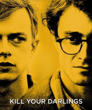 Giết Người Yêu Dấu (Kill Your Darlings) [2013]