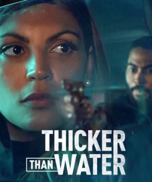 Giọt máu đào (Thicker Than Water) [2023]