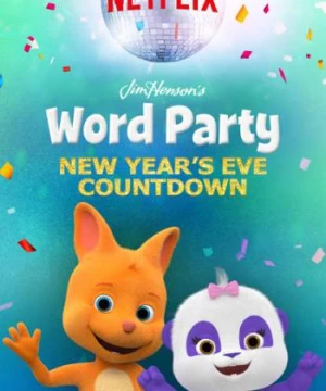 Giúp bé học từ vựng (Phần 1) (Word Party (Season 1)) [2016]