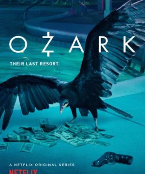 Góc Tối Đồng Tiền (Phần 1) (Ozark (Season 1)) [2017]