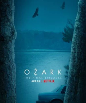 Góc Tối Đồng Tiền (Phần 4) (Ozark (Season 4)) [2022]