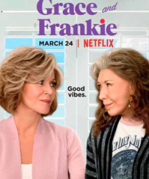 Grace và Frankie (Phần 3) (Grace and Frankie (Season 3)) [2017]