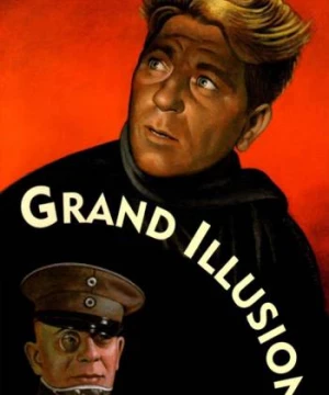 Grand Illusion (La Grande Illusion) [1937]