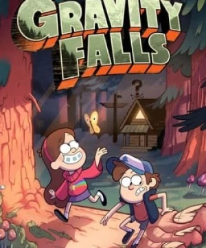 Gravity Falls Season 1 (Thị trấn bí ẩn phần 1) [2012]