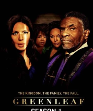 Greenleaf (Phần 1) (Greenleaf (Season 1)) [2016]