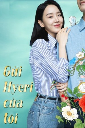 Gửi Hyeri của Tôi (Dear Hyeri) [2024]