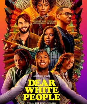 Gửi Người Da Màu (Dear White People) [2017]