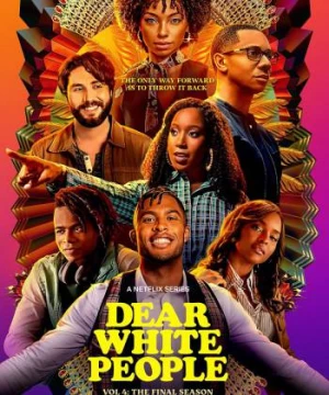 Gửi người da trắng (Phần 4) (Dear White People (Season 4)) [2021]