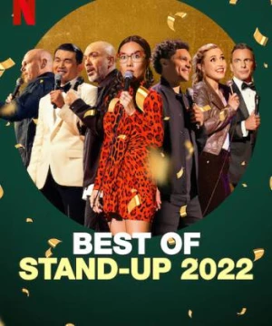 Hài Độc Thoại 2022: Những Khoảnh Khắc Hay Nhất (Best of Stand-Up 2022) [2022]