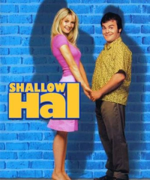 Hal Nông Cạn (Shallow Hal) [2001]