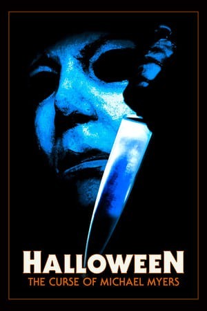 Halloween 6: Lời Nguyền Michael Myers (Halloween: The Curse of Michael Myers) [1995]