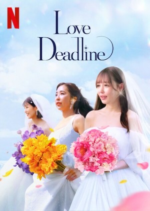 Hạn Chót Để Yêu (Love Deadline) [2024]