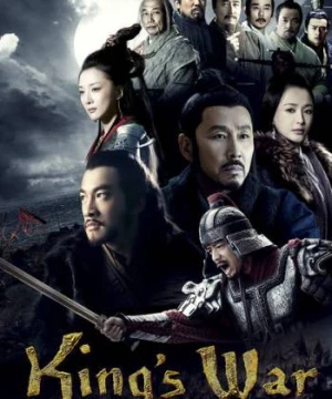 Hán Sở truyền kỳ (King's War) [2012]