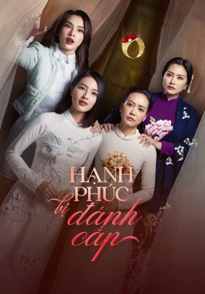 Hạnh Phúc Bị Đánh Cắp (Stolen Happiness) [2024]