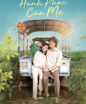 Hạnh Phúc Của Mẹ (Happiness Of Mom) [2019]