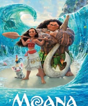 Hành Trình Của Moana (Moana) [2016]