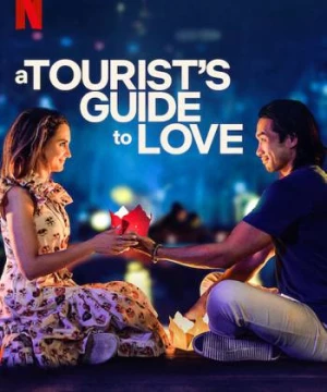 Hành Trình Tình Yêu Của Một Du Khách (A Tourist's Guide to Love) [2023]