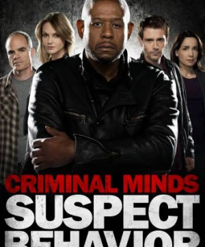 Hành Vi Phạm Tội: Hành Vi Đáng Ngờ (Criminal Minds: Suspect Behavior) [2011]