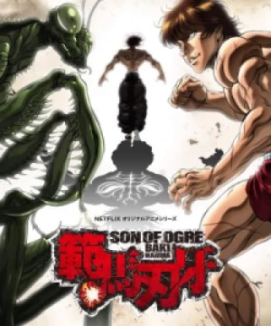 Hanma Baki: Son of Ogre (Baki Hanma, The Boy Fascinating the Fighting God) [2021]