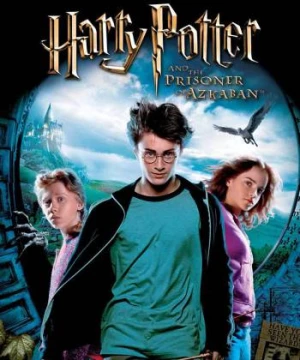 Harry Potter và Tên Tù Nhân Ngục Azkaban (Harry Potter 3: Harry Potter and the Prisoner of Azkaban) [2004]