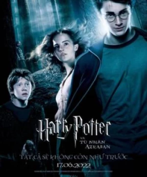 Harry Potter và Tù Nhân Azkaban (Harry Potter and the Prisoner of Azkaban) [2004]