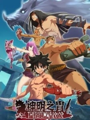 Hậu Duệ Của Thần Linh (The Totem Warrior, Shen Ming Zhi Zhou, Shen Ming Zhi Zhou 2nd Season, The Totem Warrior 2) [2015]