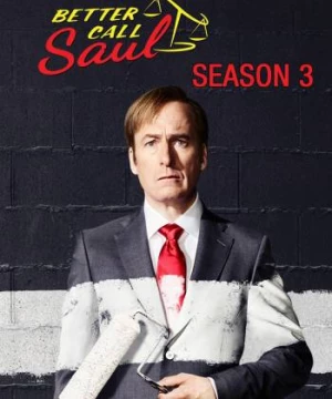 Hãy gọi cho Saul (Phần 3) (Better Call Saul (Season 3)) [2017]