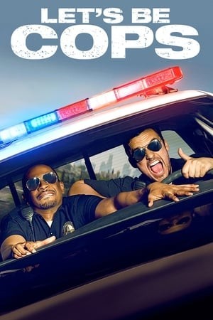 Hãy Làm Cớm Nào (Let's Be Cops) [2014]