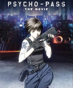 Hệ số tội phạm: Bản điện ảnh (Psycho-Pass: The Movie) [2015]