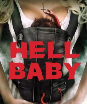 Hell Baby (Hell Baby) [2013]