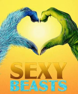 Hẹn hò cùng quái thú (Phần 1) (Sexy Beasts (Season 1)) [2021]