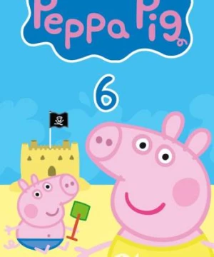 Heo Peppa (Phần 6) (Peppa Pig (Season 6)) [2004]