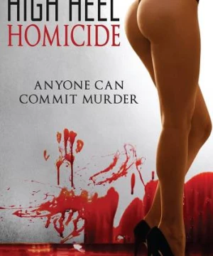 High Heel Homicide (High Heel Homicide) [2017]