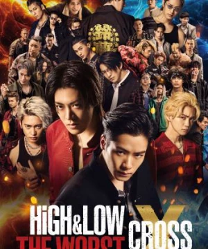 HiGH&LOW: Liên Minh Tam Trung (High & Low The Worst X) [2022]