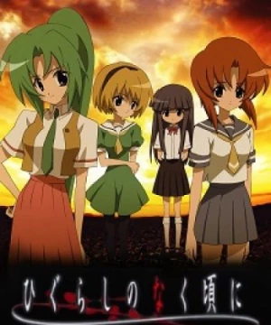 Higurashi no Naku Koro ni (When They Cry, Khi Ve Sầu Khóc Remake 1, When the Cicadas Cry, The Moment the Cicadas Cry) [2006]