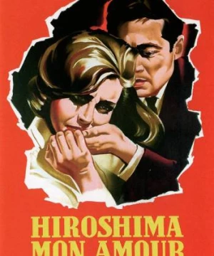 Hiroshima Tình Yêu Của Tôi (Hiroshima mon amour) [1959]