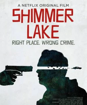 Hồ Shimmer (Shimmer Lake) [2017]