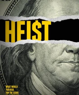 Hồ sơ phi vụ (Heist) [2021]