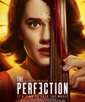 Hoàn mỹ (The Perfection) [2019]