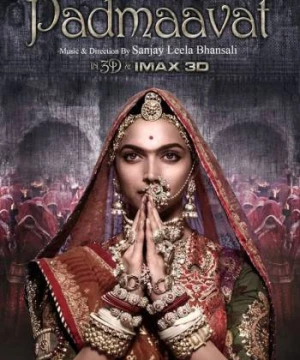 Hoàng Hậu Padmaavat (Padmaavat) [2018]