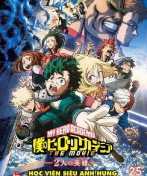 Học Viện Siêu Anh Hùng: 2 Người Hùng (My Hero Academia The Movie: Two Heroes) [2018]