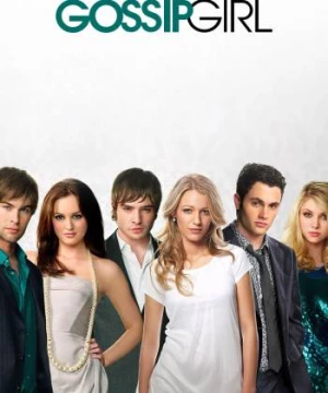 Hội Bà Tám(Phần 2) (Gossip Girl (Season 2)) [2008]