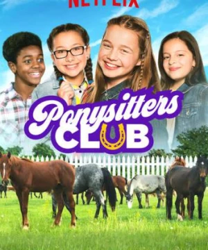 Hội chăm sóc ngựa (Phần 1) (Ponysitters Club (Season 1)) [2018]