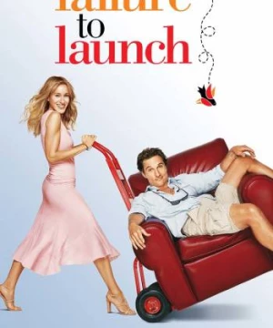 Hội Chứng Sợ Lấy Vợ (Failure to Launch) [2006]