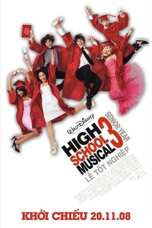 Hội Diễn Âm Nhạc 3: Lễ Tốt Nghiệp (High School Musical 3: Senior Year) [2008]